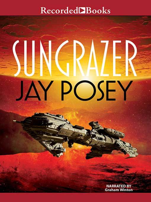Title details for Sungrazer by Jay Posey - Wait list